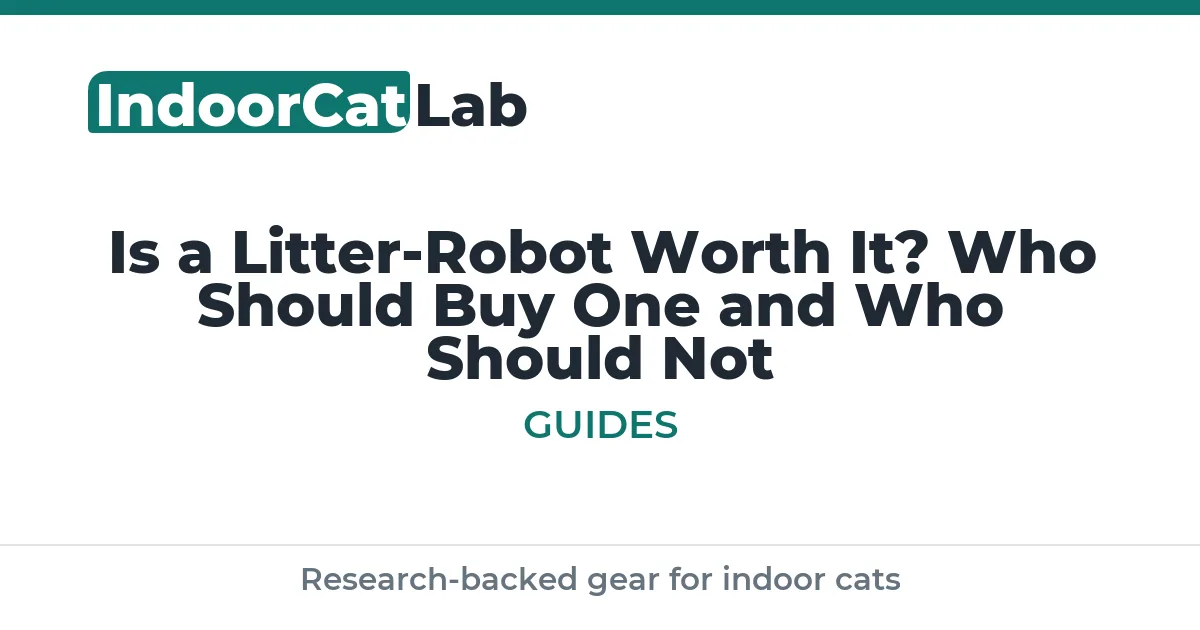 Is a Litter-Robot Worth It? Who Should Buy One and Who Should Not
